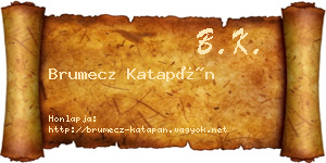 Brumecz Katapán névjegykártya